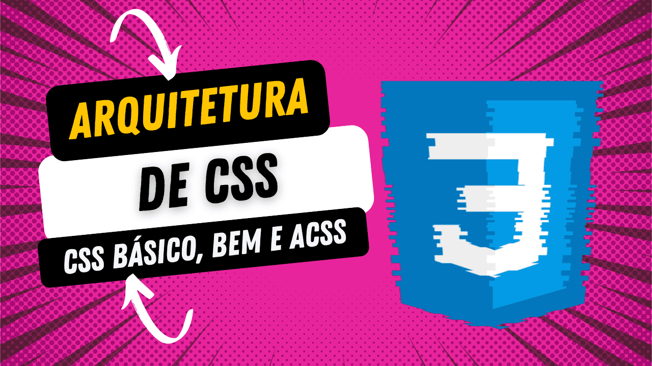 Comparação de arquiteturas CSS